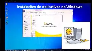 INSTALAÇÃO DE APLICATIVOS PÓS FORMATAÇÃO WINDOWS 10 - HOME OFFICE - VIDEO 3