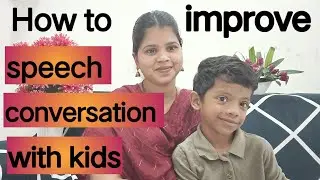 How to improve conversation with kids #speech#conversation#autismlearning#telugu 