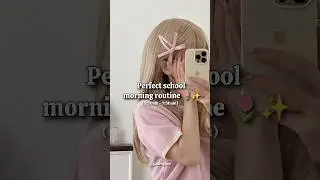 Perfect school morning routine🎒✨ (as requested) #school #schooltips #morningroutine #aesthetic #fyp