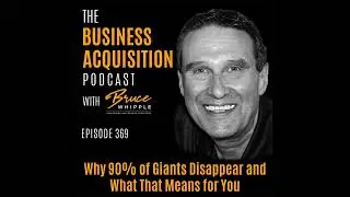 369 -Why 90% of Giants Disappear and What That Means for You