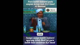 Kyi Imad terus Bongkar dan jelaskan keterputusannya Kabib baklawi 