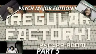 Escape Room: Regular Factory PART 5 