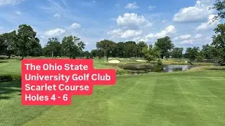 Playing holes 4 - 6 at The Ohio State University Golf Club - Scarlet Course