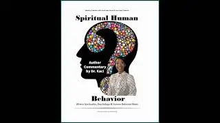 Spiritual Human Behavior Book Excerpt - Be who you needed 