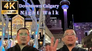 QUICK NIGHT WALK IN DOWNTOWN CALGARY