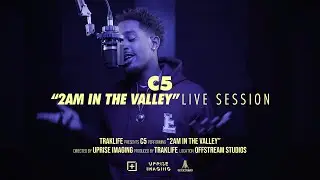 C5 - 2AM in the Valley | Traklife Live Sessions [Hip-Hop / Rap Artist - Oakland, CA.]