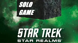 Star Trek Star Realms: Вторжение боргов. Соло. Эпизод 2