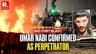 Red Fort Blast: Dr. Umar Nabi Identified As Delhi Blast Perpetrator, DNA Test Matches 100% |Breaking
