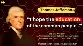 Thomas Jefferson Quotes on Education | #quotes #thomasjefferson #quotesrush #education