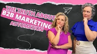The Truth About B2B Marketing Automation