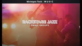 Backstage Jazz: Small Groups