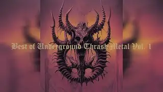 Relentless Assault: Best of Underground Thrash Metal Vol.1