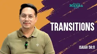 Daily Manna (Day 865) Pastor John Ray Perez | TRANSITIONS