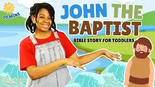 John the Baptist Bible Story for Toddlers 🌊 | Christian Learning & Bedtime Bible Story 🌙