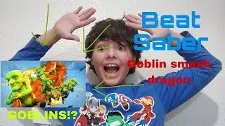 GOBLIN SMASH DRAGON in beat Saber.   please enjoy #beatsaber 