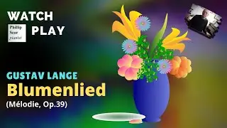 Gustav Lange: Blumenlied (M&eacute;lodie) Op. 39