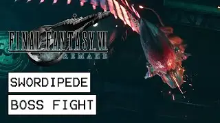 Final Fantasy 7 Remake Swordipede Boss Fight
