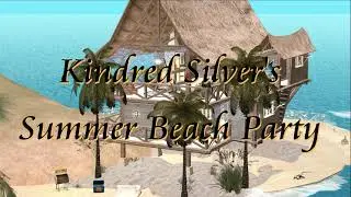 ~KINDRED SILVER'S SUMMER BEACH PARTY~ SECOND LIFE 2021