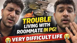 Pg Life Struggles😭- Roommate Problems🥲