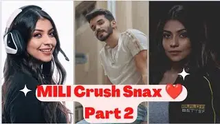 Mili crush Snax | Snax reply ❤️ Sid Reveal on live stream