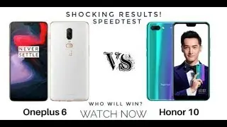 One Plus 6 VS Honor 10||Speedtest Comparison And Specs Comparison||