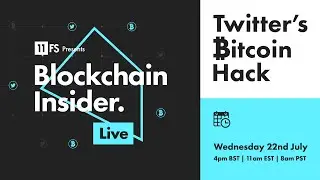 Twitter&rsquo;s Bitcoin Hack | Blockchain Insider Live