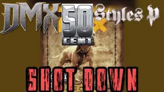 DMX, 50 Cent, Styles P - Shot Down (Instrumental)(Dirty Lyrics)[HQ Revised] 4K