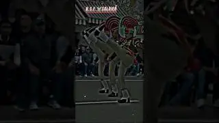 B.S.F⚔️⚔️#soldier #amazing #parade#status #bsf ⚔️⚔️#tranding #ytshort #viralvideo