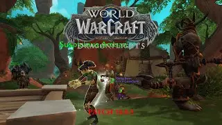 WORLD OF WARCRAFT: DRAGONFLIGHT| Episode #102: 10.0.5 