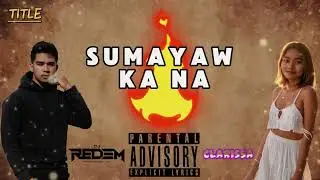 Sumayaw Ka Na - By DjRedem ft. Clarissa (Prod.RedemStudio)