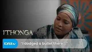 MaKhumalo reveals her true feelings about Ntanzi | iThonga | S1 Ep145 | DStv