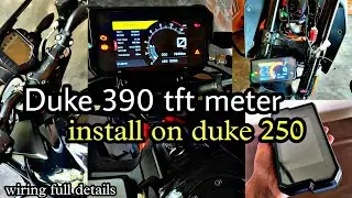 Duke 390 tft meter install on duke 250 with full details