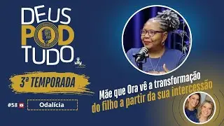 Deus Pod Tudo com Odalicia