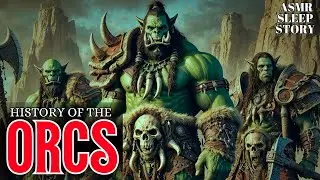 History of the Orcs | Asmr Cozy Dream Tales | Ambience Sleep Stories | LOTR Lore