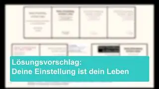 Lösungsvorschlag: Deine Einstellung ist dein Leben