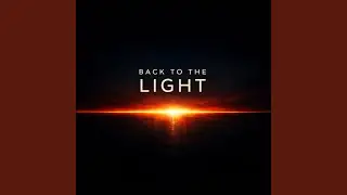 Back to the Light