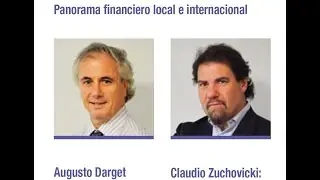 Panorama financiero local e internacional. Augusto Darget y Claudio Zuchovicki - 25-08-2020