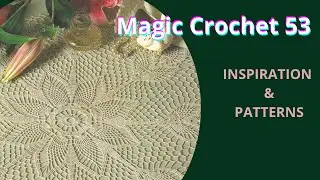 Magic Crochet Magazine No. 53 &ndash; Vintage Crochet Inspiration & Patterns
