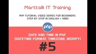 PHP Tutorial for Beginners Full (Eng +Hin) # 5 Date and Time in PHP, Date Format, Timezone, Modify