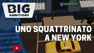 Uno squattrinato a New York - Big Ambitions - Gameplay ITA