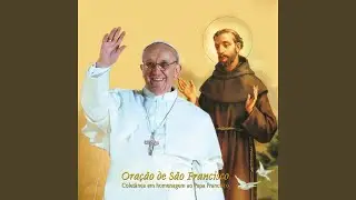 Senhor, Fazei de Mim um Instrumento de Vossa Paz