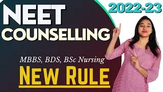 NEET Counselling Process Step by Step 2022 | NEET Counselling Updates, New Rule