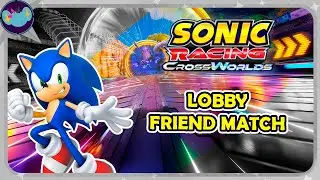 Lobby: Friend Match || Sonic Racing: Crossworlds OST