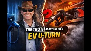 The Truth About the EU&rsquo;s EV U Turn