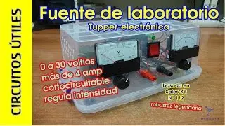 Circuitos Útiles. 05. Fuente de alimentación 30V 4A #TupperElectrónica
