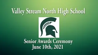 June 10th 2021 Valley Stream North High School Senior Awards
