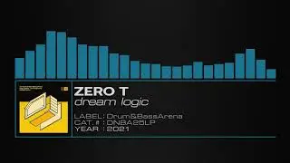 Zero T – Dream Logic