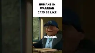 Humans (twolegs) in Warrior Cats be like - WC Meme #trending #warriorcats #viral #memes #shorts #fyp