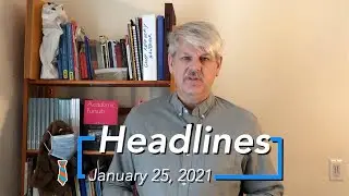 Morning Headlines: January 25, 2021