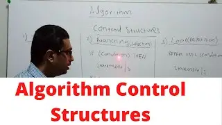 Algorithm Control Structures | Class 2